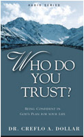 Who Do You Trust? (2 CDs) - Creflo A Dollar